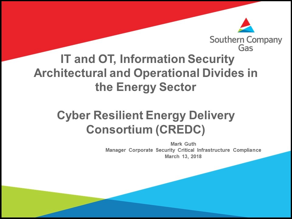 slide from Mark Guth Seminar, "IT and OT, Information Security Architectural and Operational Divides in the Energy Sector"